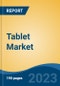 Tablet Market - Global Industry Size, Share, Trends Opportunity, and Forecast 2018-2028 - Product Thumbnail Image