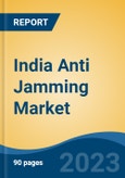 India Anti Jamming Market, Competition, Forecast & Opportunities, 2019-2029- Product Image