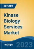 Kinase Biology Services Market - Global Industry Size, Share, Trends Opportunity, and Forecast 2018-2028- Product Image