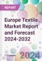 Europe Textile Market Report and Forecast 2024-2032 - Product Image