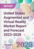 United States Augmented and Virtual Reality Market Report and Forecast 2023-2028- Product Image