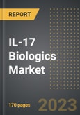 IL-17 Biologics Market (2023 Edition): Analysis By Indication, By Drug (Secukinumab, Ixekizumab, Bimekizumab, Brodalumab), By Region, By Country: Market Insights and Forecast (2024-2030)- Product Image