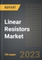 Linear Resistors Market (2023 Edition): Analysis By Type, Material (Carbon Film, Metal Film, Metal Oxide Film, Others), By Application, By Region, By Country: Market Insights and Forecast (2019-2029) - Product Thumbnail Image