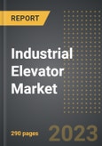 Industrial Elevator Market (2023 Edition): Analysis By Component, Type (Hoist, Inclined), Capacity, End-Use, By Region, By Country: Market Insights and Forecast (2019-2029)- Product Image