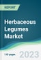 Herbaceous Legumes Market - Forecasts from 2023 to 2028 - Product Thumbnail Image