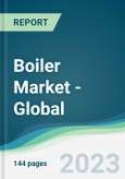 Boiler Market - Global Forecasts from 2023 to 2028- Product Image