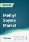 Methyl Soyate Market - Forecasts from 2024 to 2029 - Product Thumbnail Image