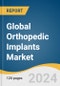 Global Orthopedic Implants Market Size, Share & Trends Analysis Report by Product (Lower Extremity Implants, Spinal Implants, Dental Implants, Upper Extremity Implants), End-use, Region, and Segment Forecasts, 2024-2030 - Product Image