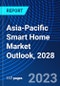 Asia-Pacific Smart Home Market Outlook, 2028 - Product Image