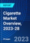 Cigarette Market Overview, 2023-28 - Product Image