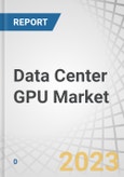 Data Center GPU Market by Deployment Type (Cloud, On-premise), Function (Training, Inference), End-user (Cloud Service Providers, Enterprises, Government) and Region (North America, Europe, Asia Pacific, RoW) - Forecast to 2028- Product Image