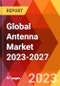 Global Antenna Market 2023-2027 - Product Thumbnail Image