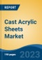 Cast Acrylic Sheets Market - Global Industry Size, Share, Trends Opportunity, and Forecast, 2028F - Product Thumbnail Image