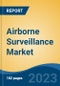 Airborne Surveillance Market - Global Industry Size, Share, Trends Opportunity, and Forecast, 2028F - Product Thumbnail Image