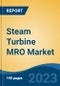Steam Turbine MRO Market - Global Industry Size, Share, Trends Opportunity, and Forecast, 2028F - Product Thumbnail Image
