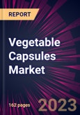 Vegetable Capsules Market 2024-2028- Product Image