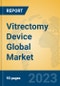 Vitrectomy Device Global Market Insights 2023, Analysis and Forecast to 2028, by Manufacturers, Regions, Technology, Application, Product Type - Product Thumbnail Image