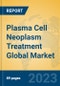 Plasma Cell Neoplasm Treatment Global Market Insights 2023, Analysis and Forecast to 2028, by Manufacturers, Regions, Technology, Application, Product Type - Product Thumbnail Image
