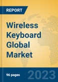 Wireless Keyboard Global Market Insights 2023, Analysis and Forecast to 2028, by Manufacturers, Regions, Technology, Application, Product Type- Product Image