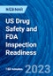 US Drug Safety and FDA Inspection Readiness - Webinar (Recorded) - Product Thumbnail Image