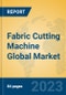 Fabric Cutting Machine Global Market Insights 2023, Analysis and Forecast to 2028, by Manufacturers, Regions, Technology, Application, Product Type - Product Thumbnail Image