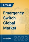 Emergency Switch Global Market Insights 2023, Analysis and Forecast to 2028, by Manufacturers, Regions, Technology, Product Type- Product Image