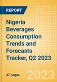 Nigeria Beverages Consumption Trends and Forecasts Tracker, Q2 2023- Product Image