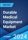 Durable Medical Equipment Market Report by Product, End Use, and Region 2024-2032- Product Image