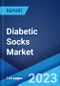 Diabetic Socks Market: Global Industry Trends, Share, Size, Growth, Opportunity and Forecast 2023-2028 - Product Image
