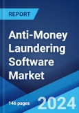 Anti-Money Laundering Software Market Report by Component, Deployment Mode, Application, End Use Industry, and Region 2024-2032- Product Image