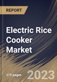 Electric Rice Cooker Market Size, Share & Industry Trends Analysis Report By Application (Household and Commercial), By Distribution Channel (Offline and Online), By Product, By Regional Outlook and Forecast, 2023 - 2030- Product Image