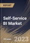 Self-Service BI Market Size, Share & Industry Trends Analysis Report By Component (Software, and Services), By Deployment, By Enterprise Type By Application, By Vertical, By Regional Outlook and Forecast, 2023 - 2030 - Product Thumbnail Image