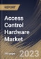 Access Control Hardware Market Size, Share & Industry Trends Analysis Report By Application (Card-based Readers, Biometric Readers, Multi-technology Readers, Electronic Locks, Access Controllers), By Vertical, By Regional Outlook and Forecast, 2023 - 2030 - Product Thumbnail Image