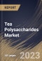 Tea Polysaccharides Market Size, Share & Industry Trends Analysis Report By Form (Powder, and Liquid), By Application (Food & Beverages Industry, Nutraceuticals Industry), By Type, By Regional Outlook and Forecast, 2023 - 2030 - Product Thumbnail Image