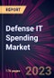 Defense IT Spending Market 2024-2028 - Product Image