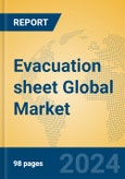 Evacuation sheet Global Market Insights 2024, Analysis and Forecast to 2029, by Manufacturers, Regions, Technology, Application, Product Type- Product Image