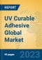 UV Curable Adhesive Global Market Insights 2023, Analysis and Forecast to 2028, by Manufacturers, Regions, Technology, Product Type - Product Thumbnail Image