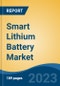 Smart Lithium Battery Market - Global Industry Size, Share, Trends, Opportunity, and Forecast, 2018-2028 - Product Thumbnail Image