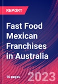 Fast Food Mexican Franchises in Australia - Industry Market Research Report- Product Image