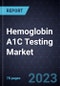 Hemoglobin A1C Testing Market, Forecast to 2028 - Product Thumbnail Image