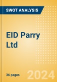 EID Parry (India) Ltd (EIDPARRY) - Financial and Strategic SWOT Analysis Review- Product Image