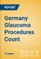 Germany Glaucoma Procedures Count by Segments and Forecast to 2030 - Product Thumbnail Image