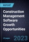 Construction Management Software Growth Opportunities - Product Thumbnail Image