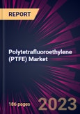 Polytetrafluoroethylene (PTFE) Market 2024-2028- Product Image