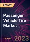 Passenger Vehicle Tire Market 2024-2028- Product Image