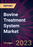 Bovine Treatment System Market 2024-2028- Product Image