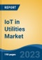 IoT in Utilities Market - Global Industry Size, Share, Trends, Opportunity, and Forecast, 2018-2028 - Product Thumbnail Image