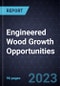 Engineered Wood Growth Opportunities - Product Thumbnail Image