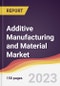 Additive Manufacturing and Material Market Report: Trends, Forecast and Competitive Analysis to 2030 - Product Image