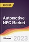Automotive NFC Market Report: Trends, Forecast and Competitive Analysis to 2030 - Product Thumbnail Image